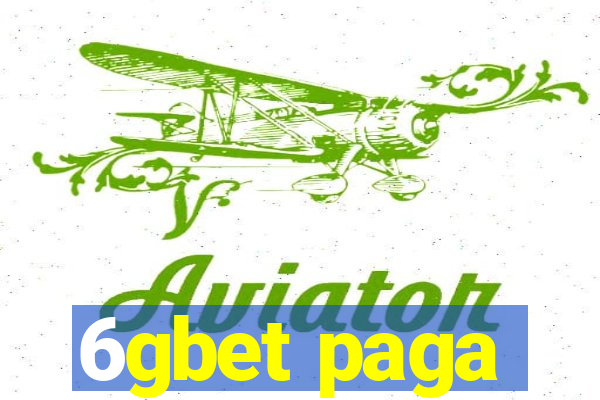 6gbet paga